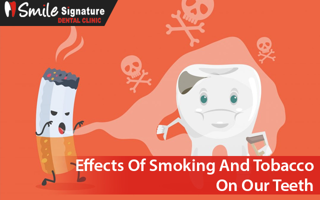 Effects Of Smoking and Tobacco On Our Teeth