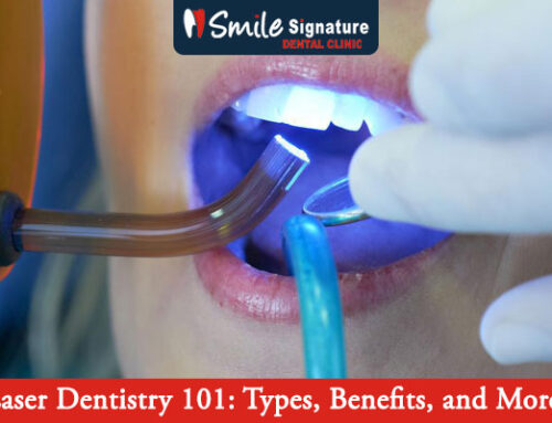 Laser Dentistry 101: Types, Benefits, and More!